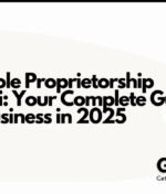How to Get a Sole Proprietorship License in Dubai: Your Complete Guide to Starting a Business in 2025