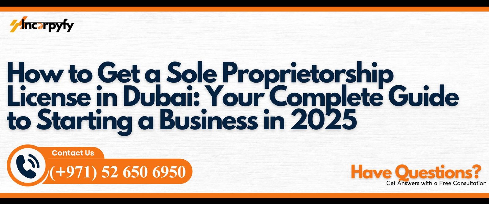 How to Get a Sole Proprietorship License in Dubai: Your Complete Guide to Starting a Business in 2025
