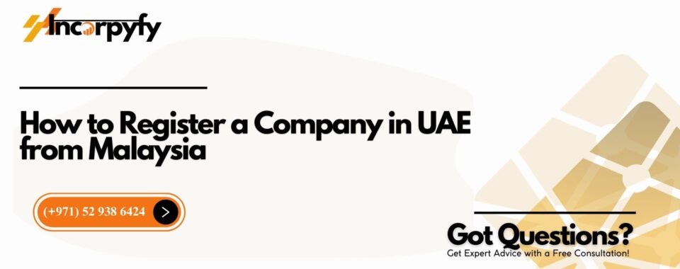 How to Register a Company in UAE from Malaysia