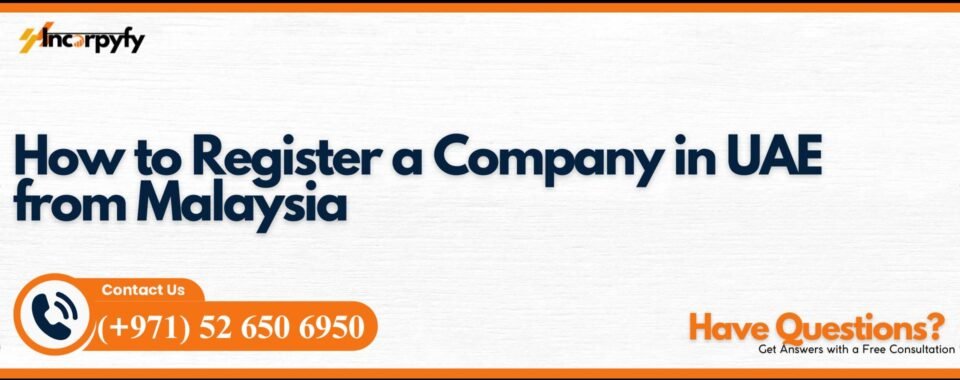 How to Register a Company in UAE from Malaysia