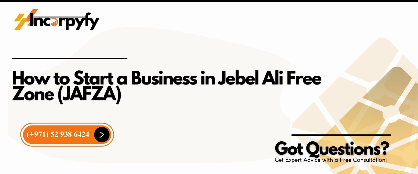 How to Start a Business in Jebel Ali Free Zone (JAFZA)