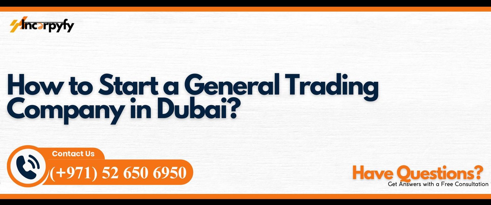 How to Start a General Trading Company in Dubai?