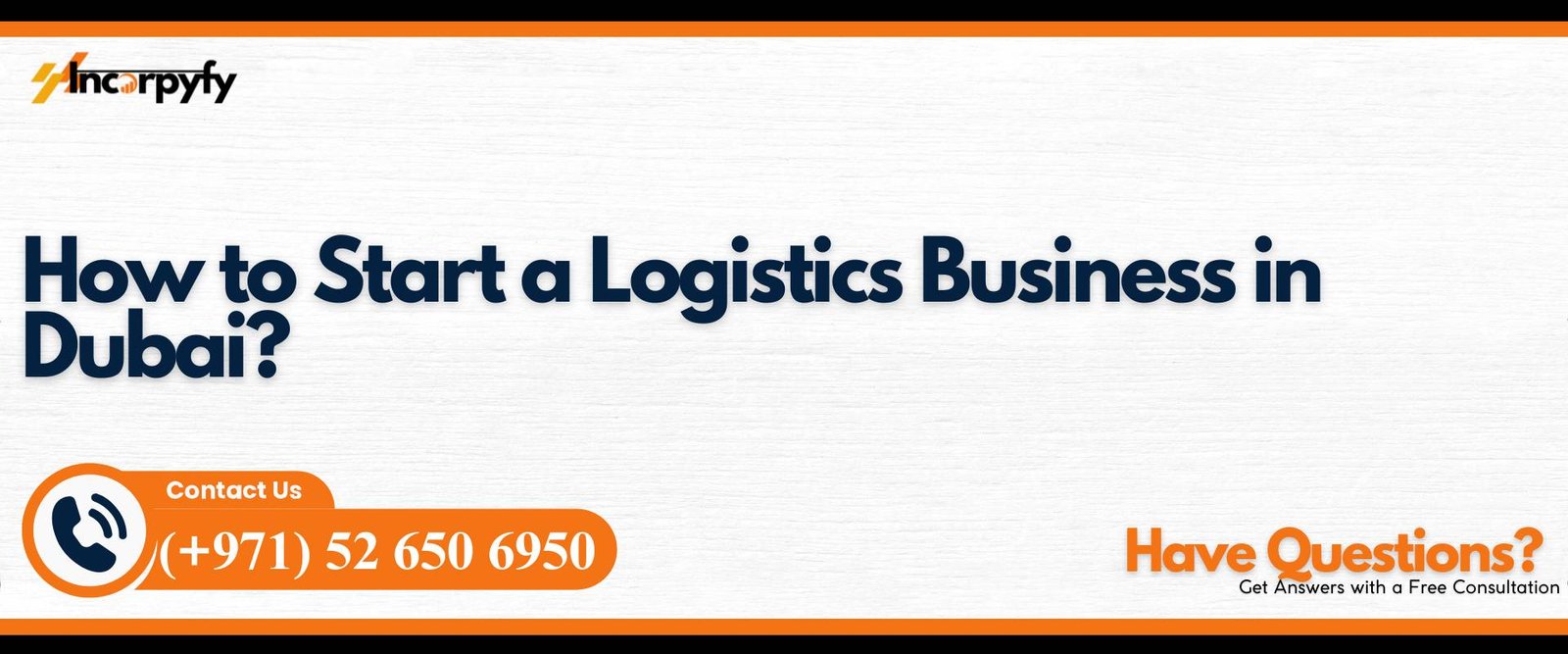 How to Start a Logistics Business in Dubai?