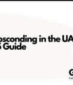 Know About Absconding in the UAE – Complete 2025 Guide