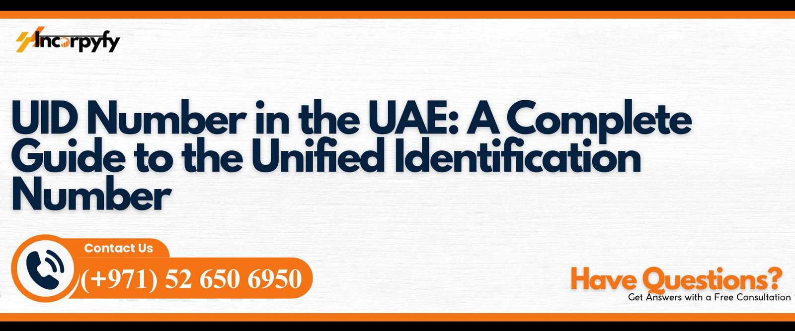 UID Number in the UAE A Complete Guide to the Unified Identification Number