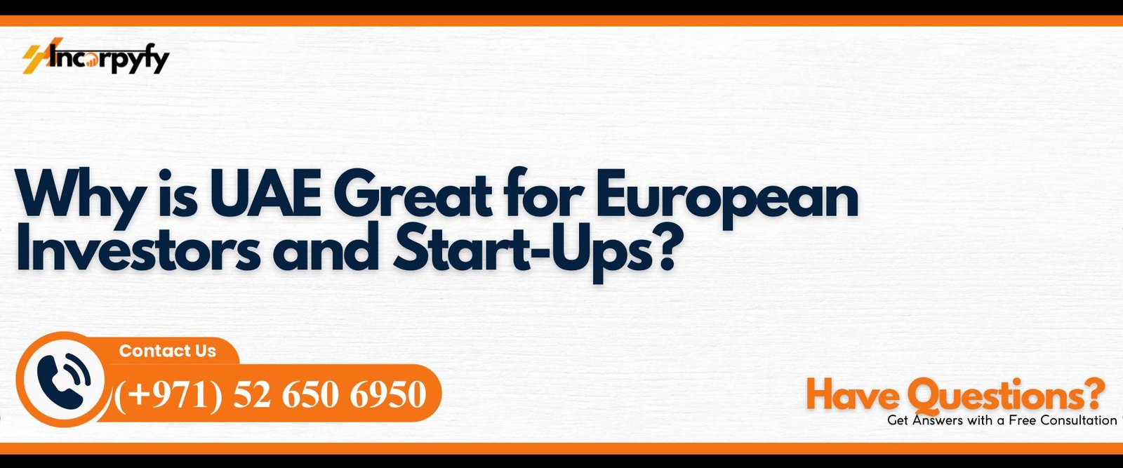 Why is UAE Great for European Investors and Start-Ups?