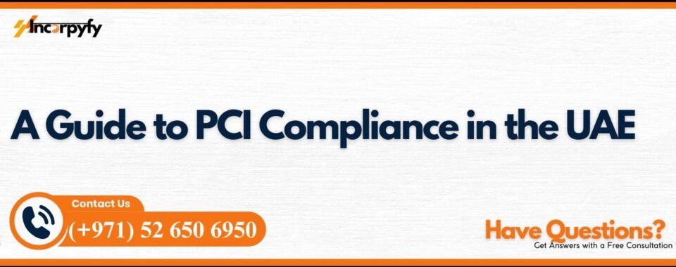 A Guide to PCI Compliance in the UAE