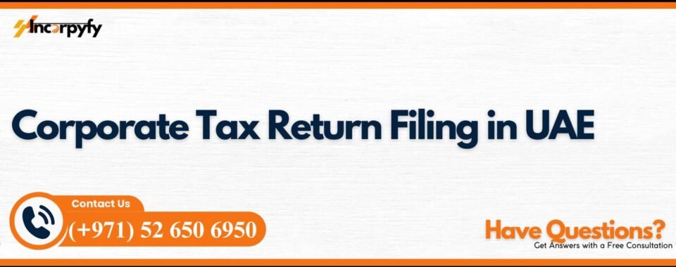 Corporate Tax Return Filing in UAE
