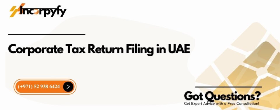 Corporate Tax Return Filing in UAE