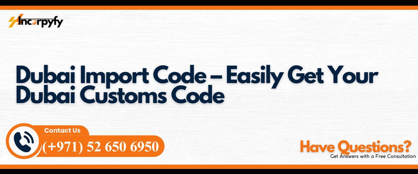 Dubai Import Code – Easily Get Your Dubai Customs Code