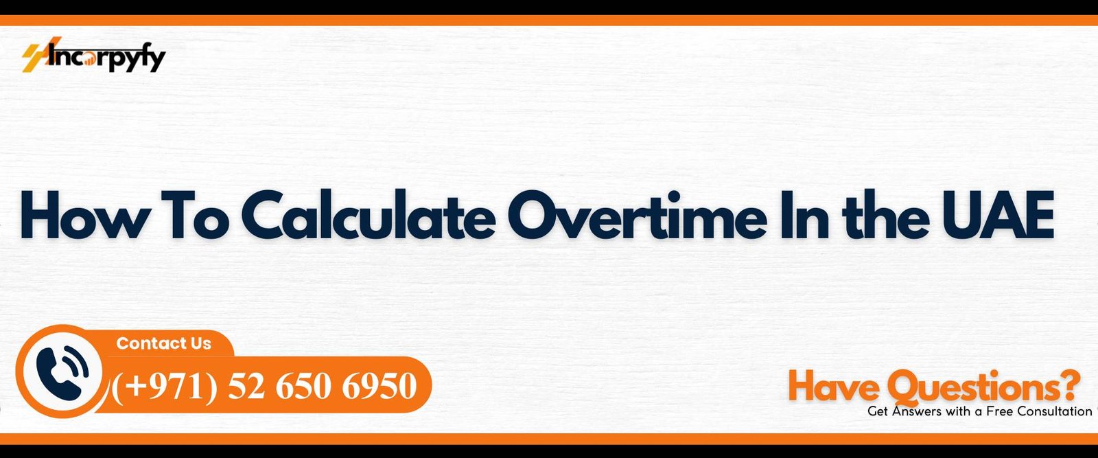 How To Calculate Overtime In the UAE