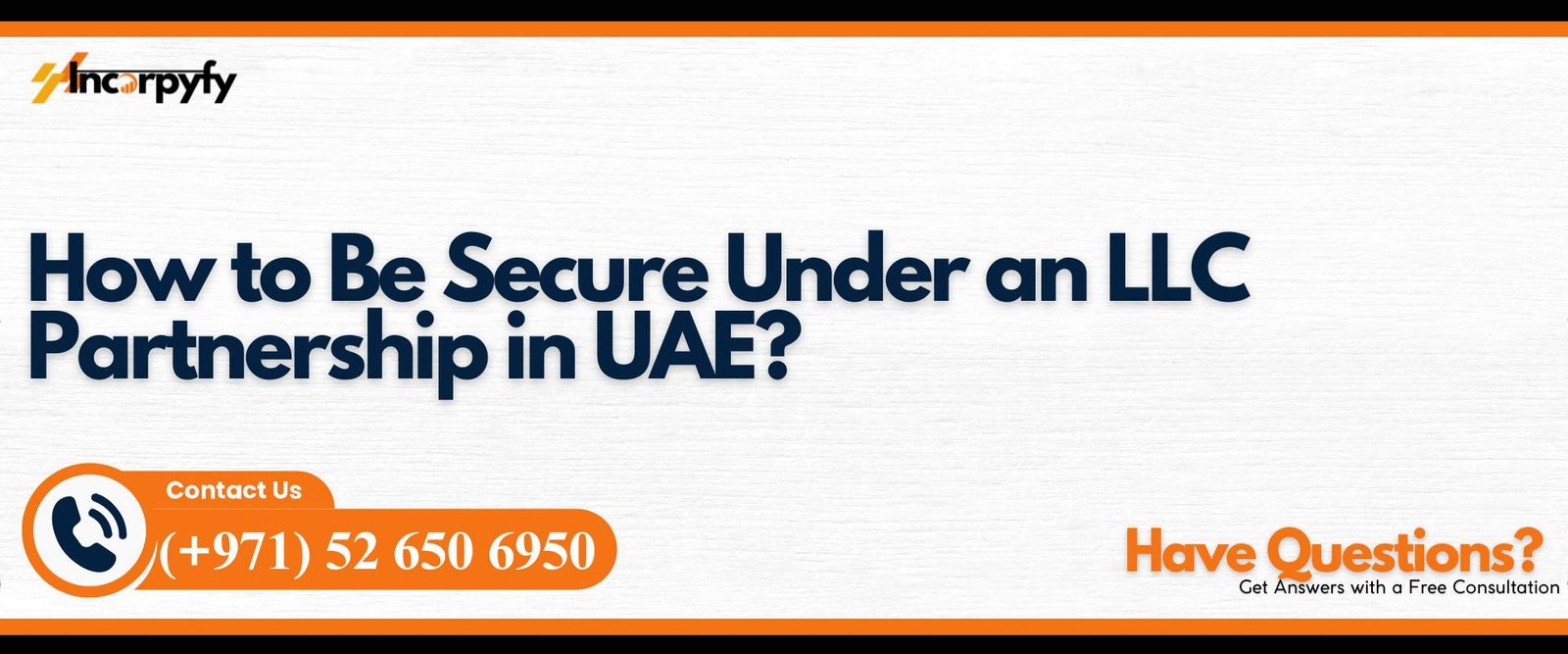 How to Be Secure Under an LLC Partnership in UAE?
