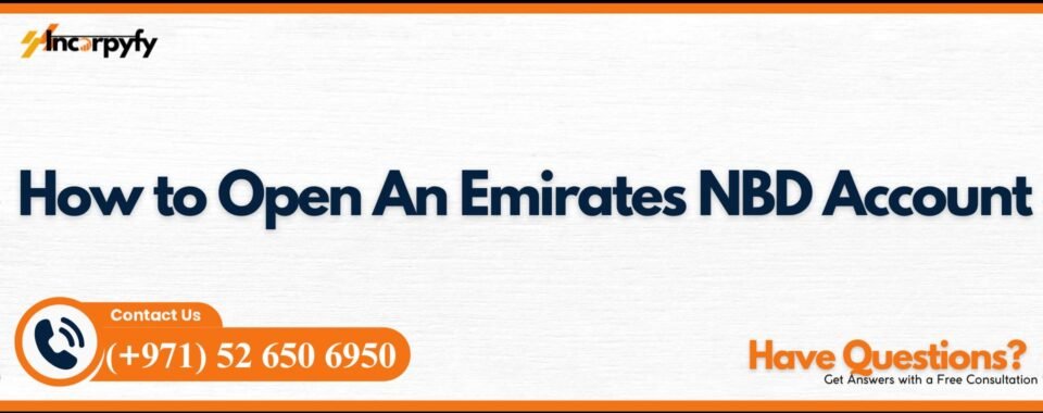 How to Open An Emirates NBD Account