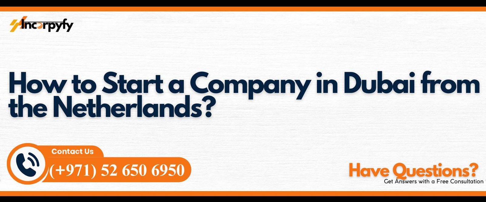 How to Start a Company in Dubai from the Netherlands?