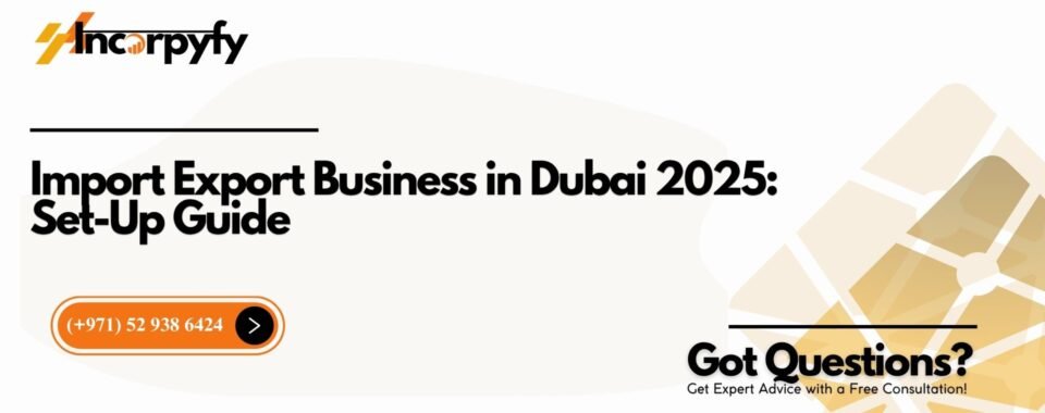 Import Export Business in Dubai