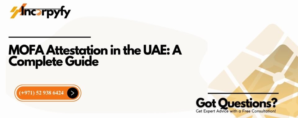 MOFA Attestation in the UAE