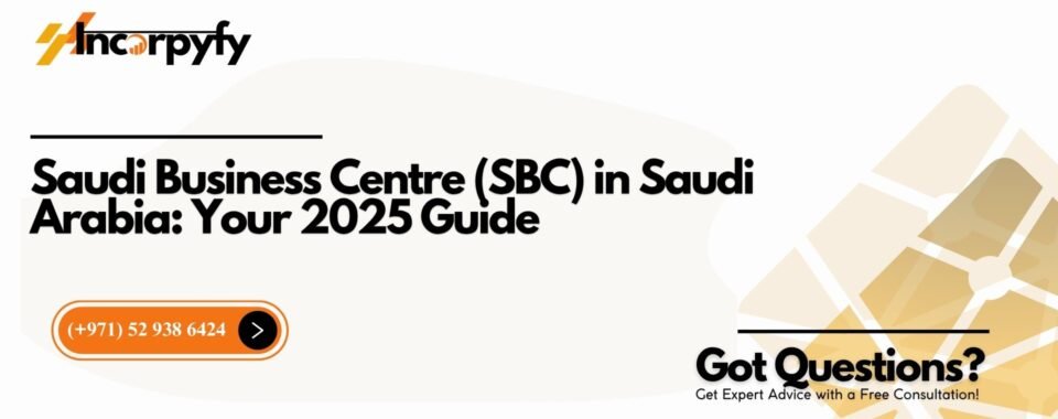 Saudi Business Centre (SBC) in Saudi Arabia