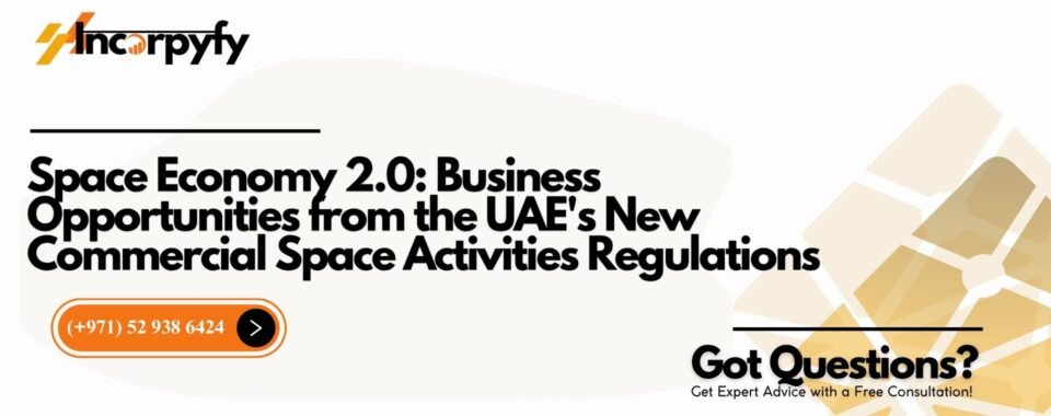 UAE's New Commercial Space Activities Regulations