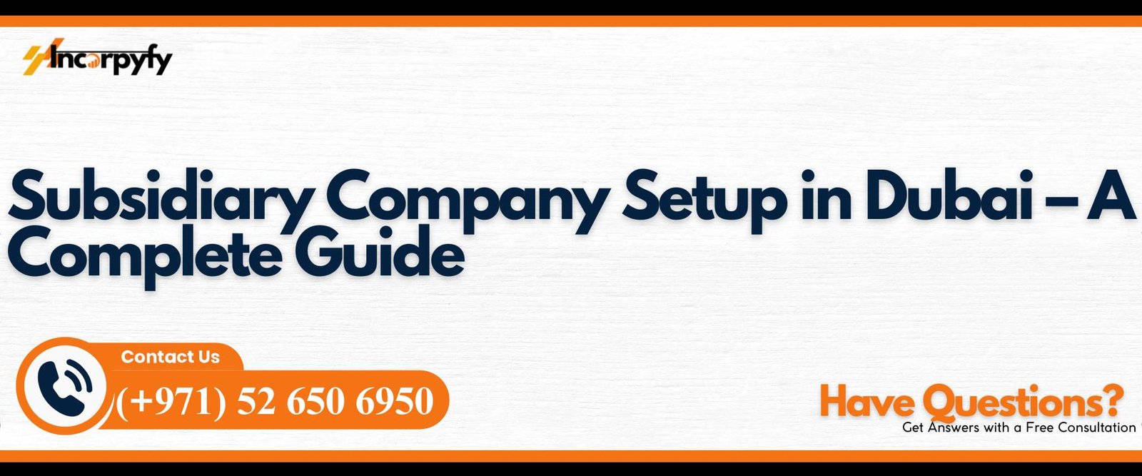 Subsidiary Company Setup in Dubai – A Complete Guide