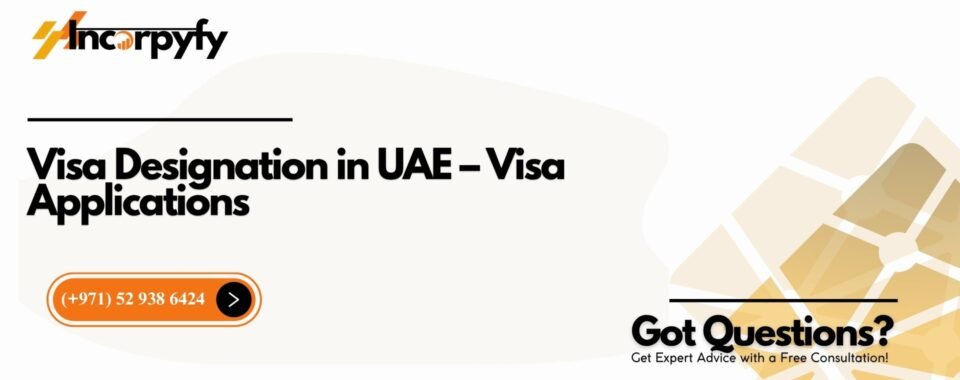 Visa Designation in UAE