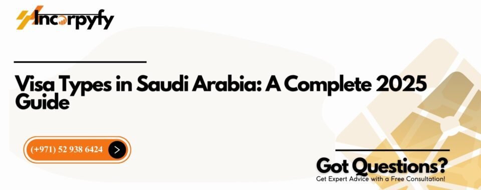 Visa Types in Saudi Arabia