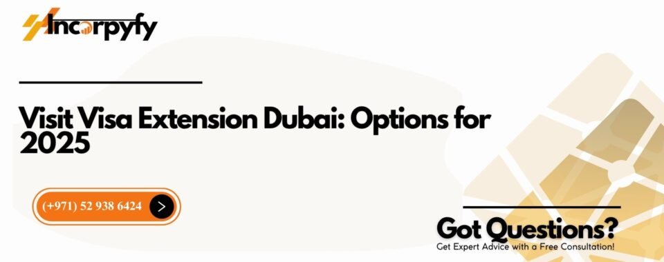Visit Visa Extension Dubai