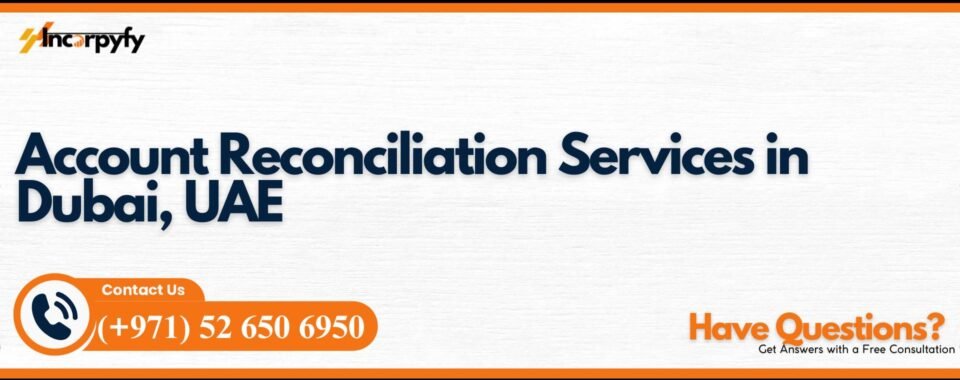 Account Reconciliation Services in Dubai, UAE