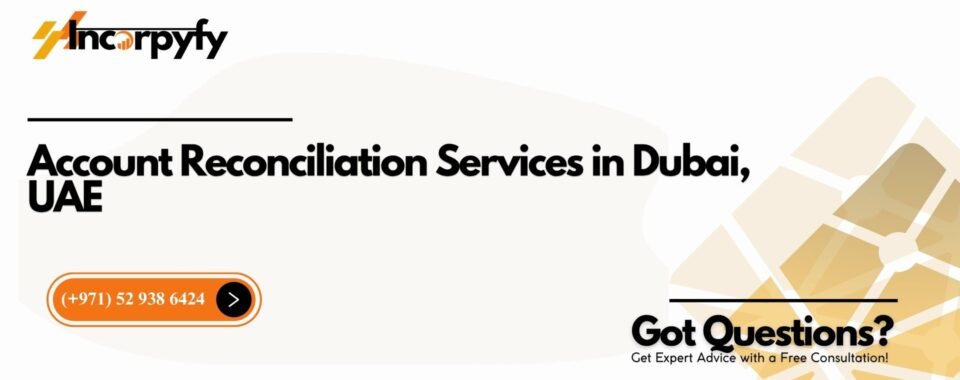 Account Reconciliation Services in Dubai, UAE