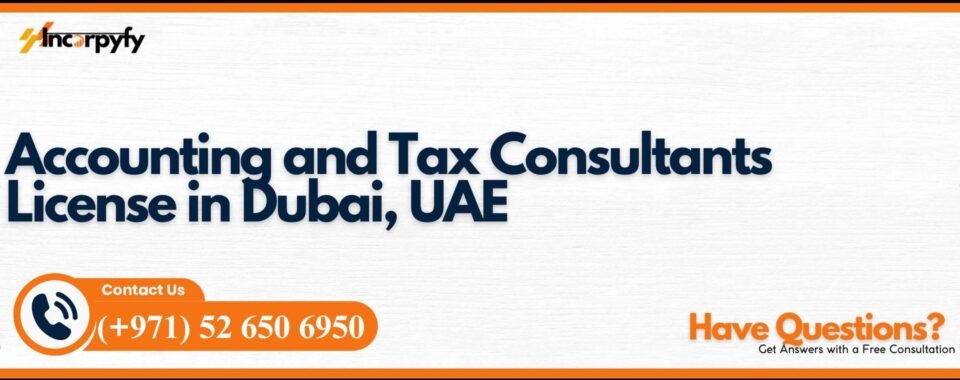 Accounting and Tax Consultants License in Dubai, UAE