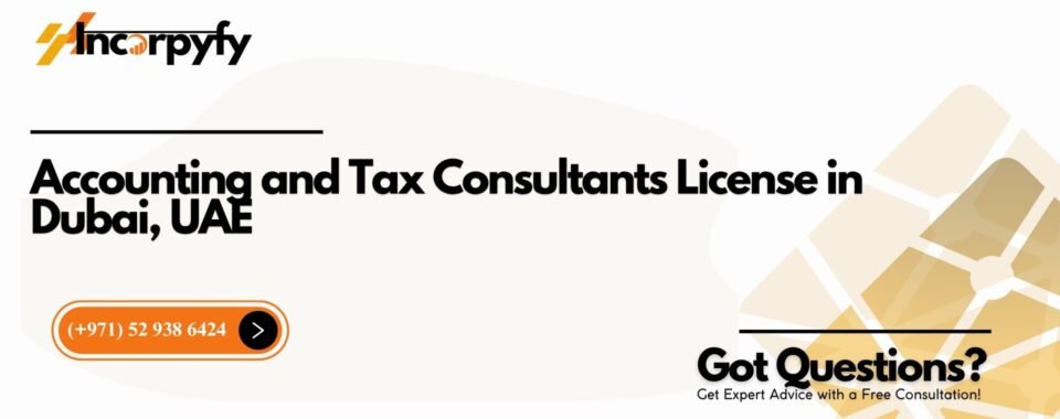 Accounting and Tax Consultants License in Dubai, UAE
