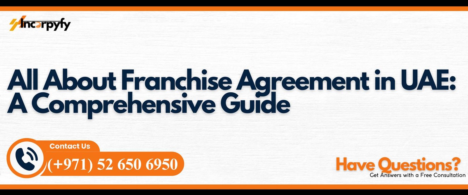 All About Franchise Agreement in UAE: A Comprehensive Guide