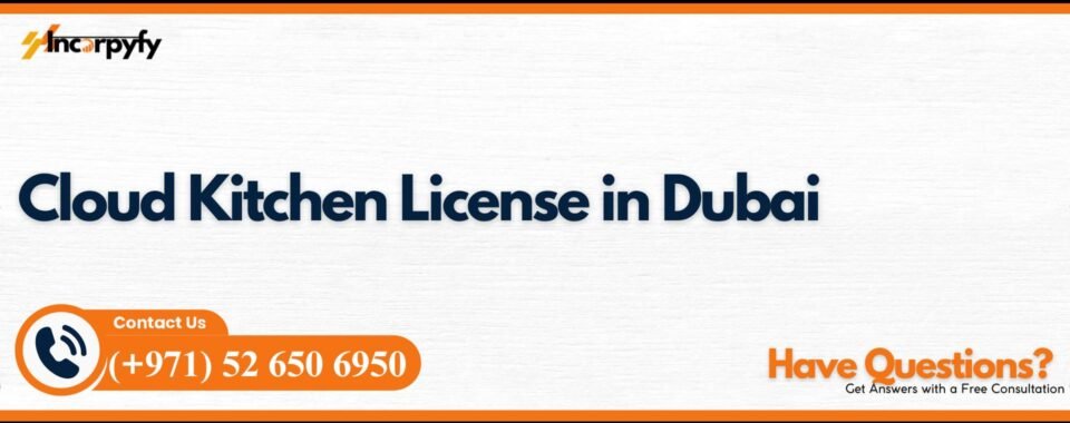 Cloud Kitchen License in Dubai