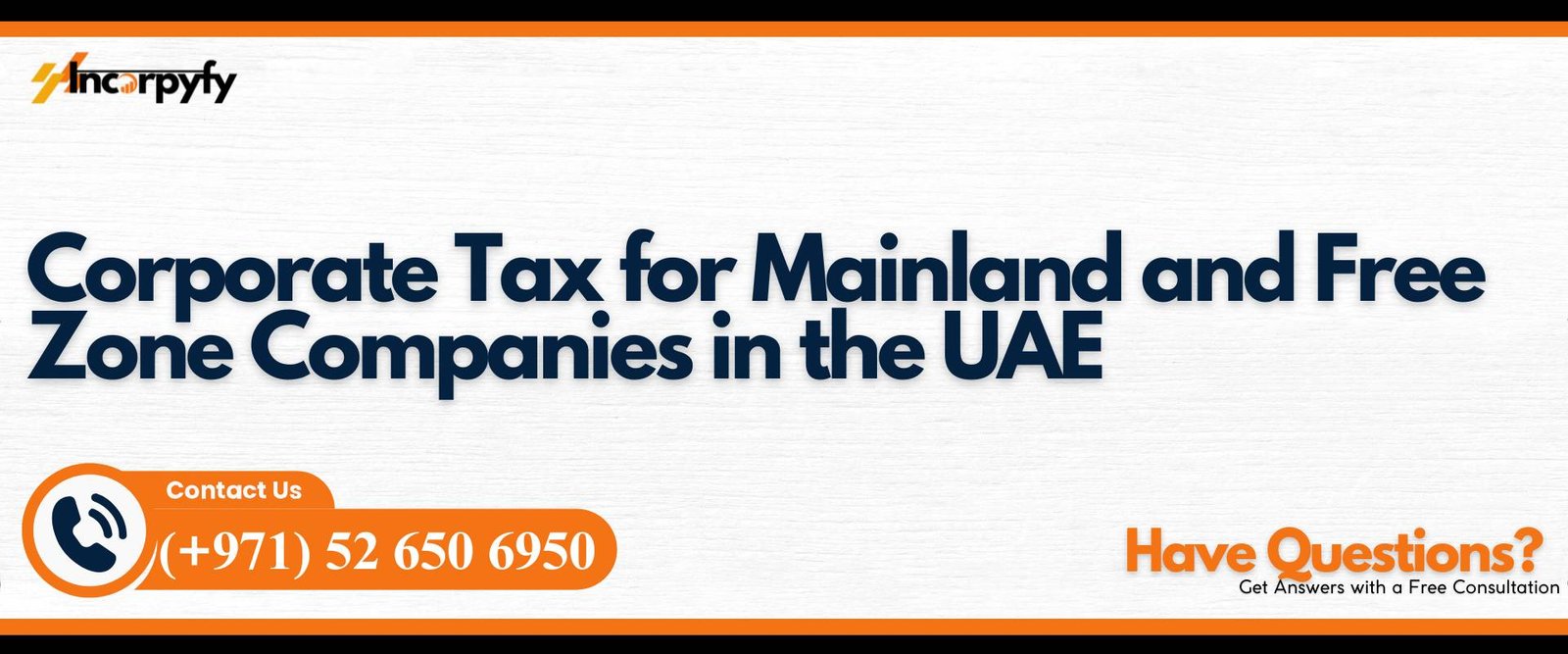 Corporate Tax for Mainland and Free Zone Companies in the UAE