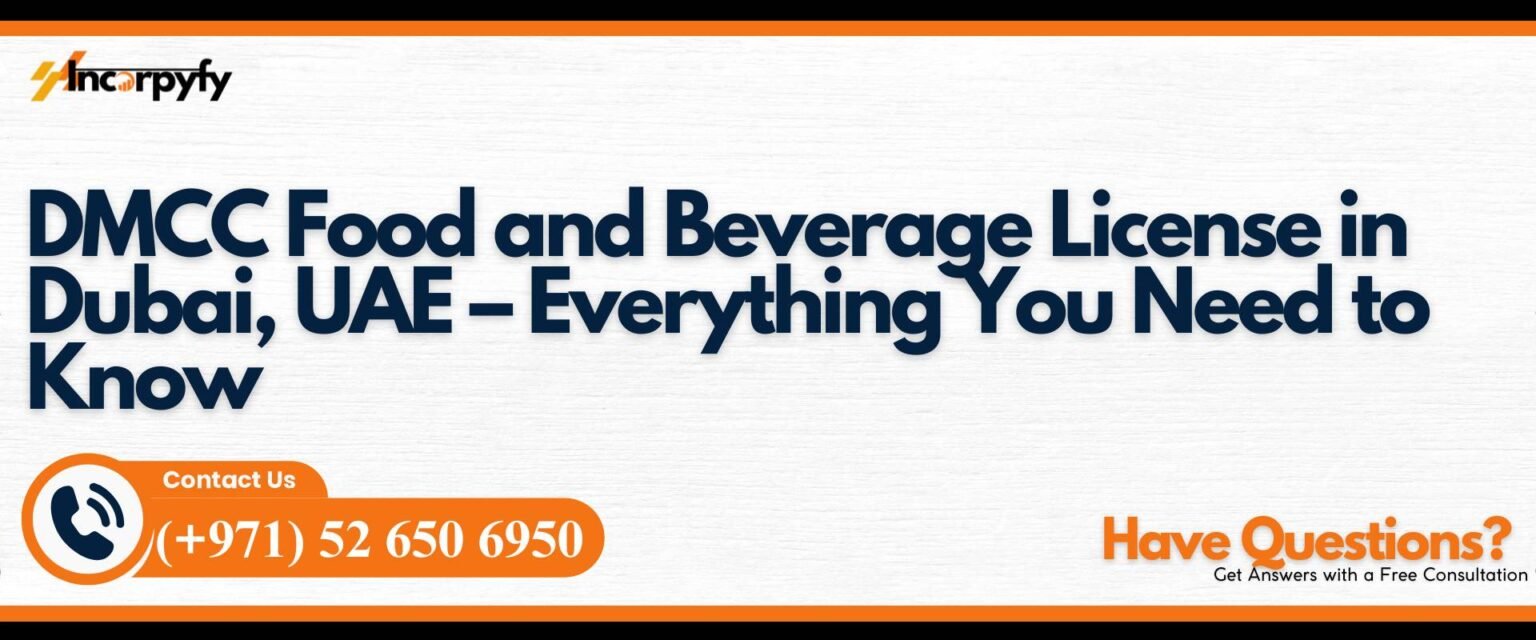 DMCC Food and Beverage License in Dubai, UAE | Incorpyfy