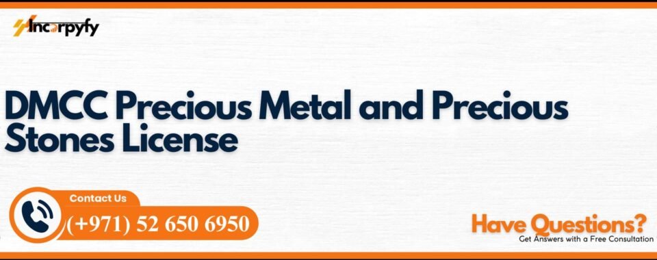 DMCC Precious Metal and Precious Stones License