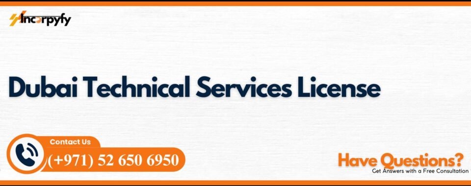 Dubai Technical Services License