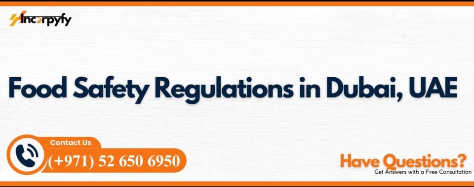 Food Safety Regulations in Dubai, UAE