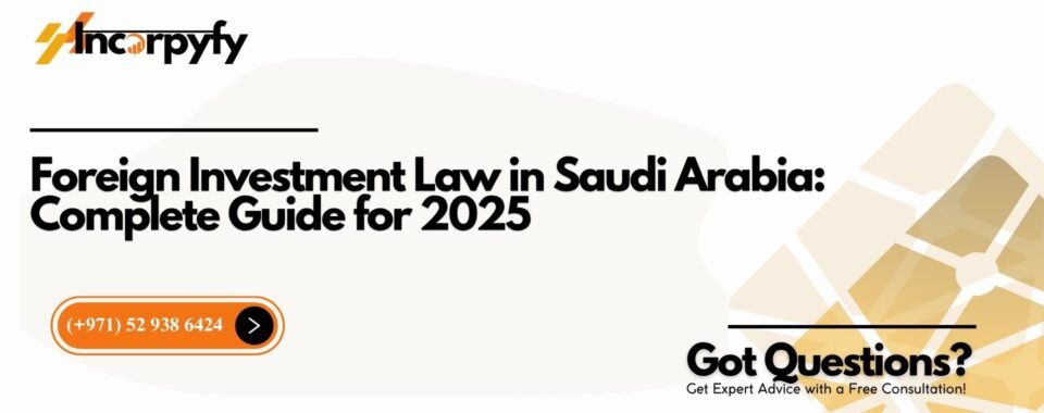Foreign Investment Law in Saudi Arabia