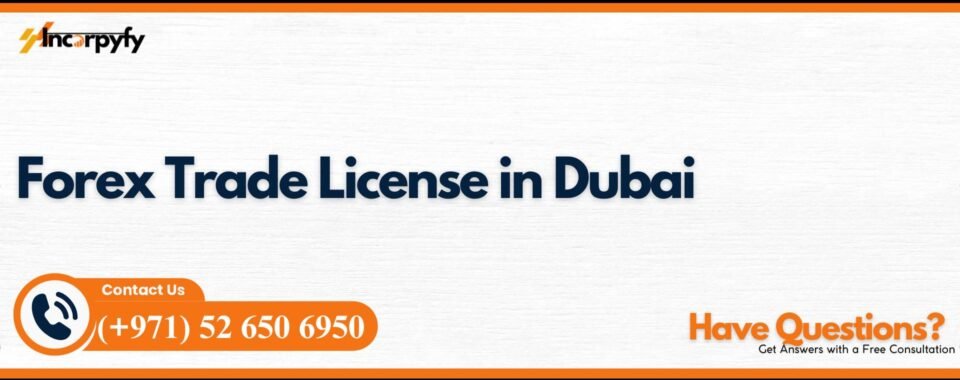 Forex Trade License in Dubai