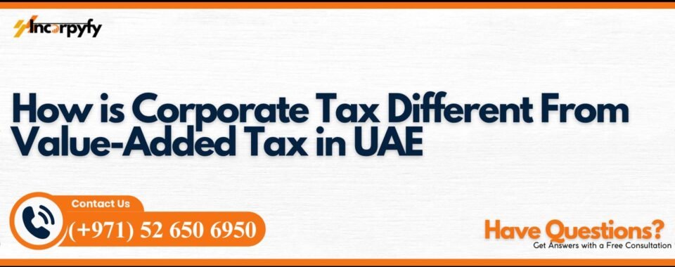 How is Corporate Tax Different From Value-Added Tax in UAE