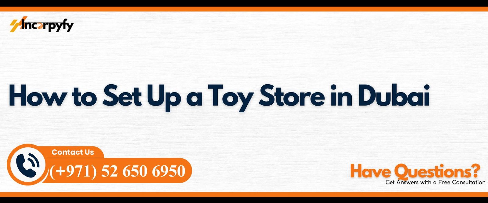 How to Set Up a Toy Store in Dubai