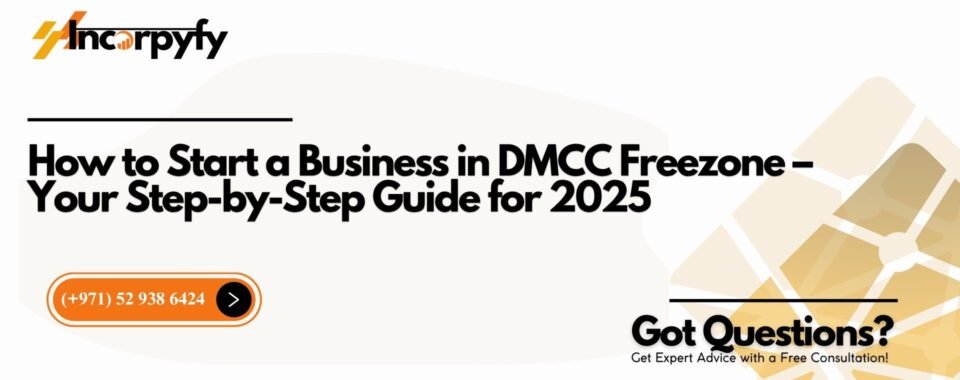 How to Start a Business in DMCC Freezone