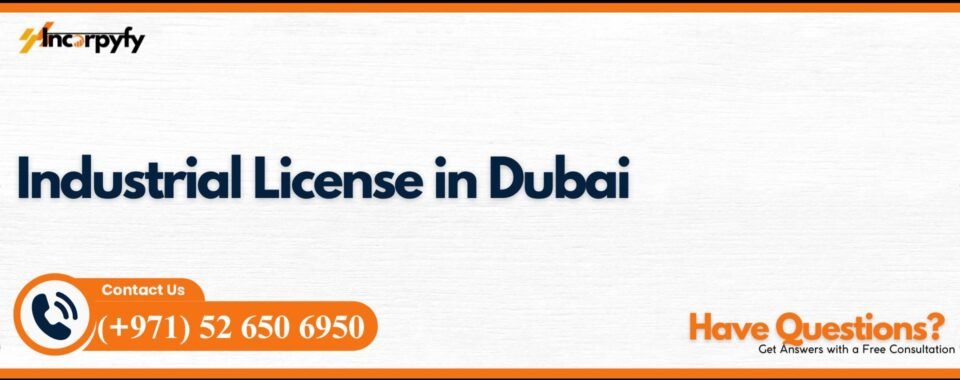 Industrial License in Dubai