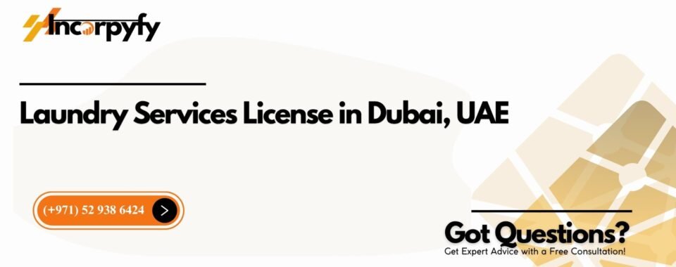 Laundry Services License in Dubai, UAE