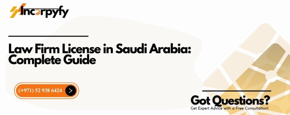 Law Firm License in Saudi Arabia