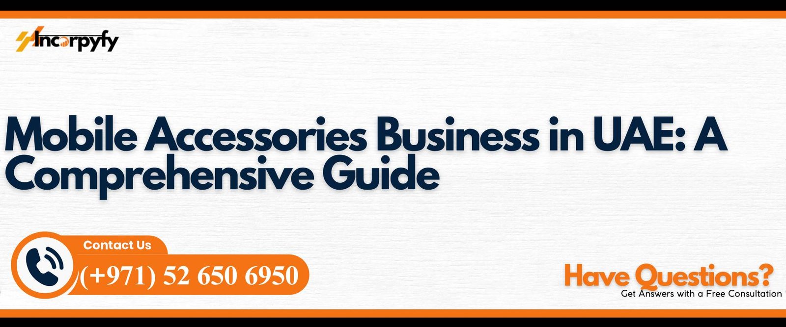 Mobile Accessories Business in UAE: A Comprehensive Guide