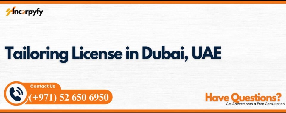 Tailoring License in Dubai, UAE