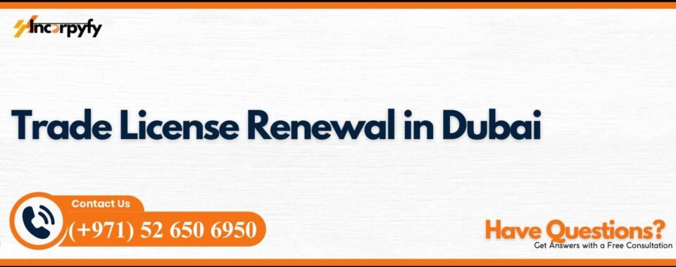Trade License Renewal in Dubai