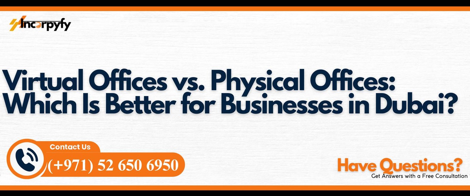 Virtual Offices vs. Physical Offices: Which Is Better for Businesses in Dubai?
