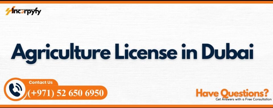 Agriculture License in Dubai